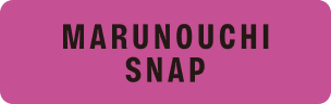 MARUNOUCHI SNAP
